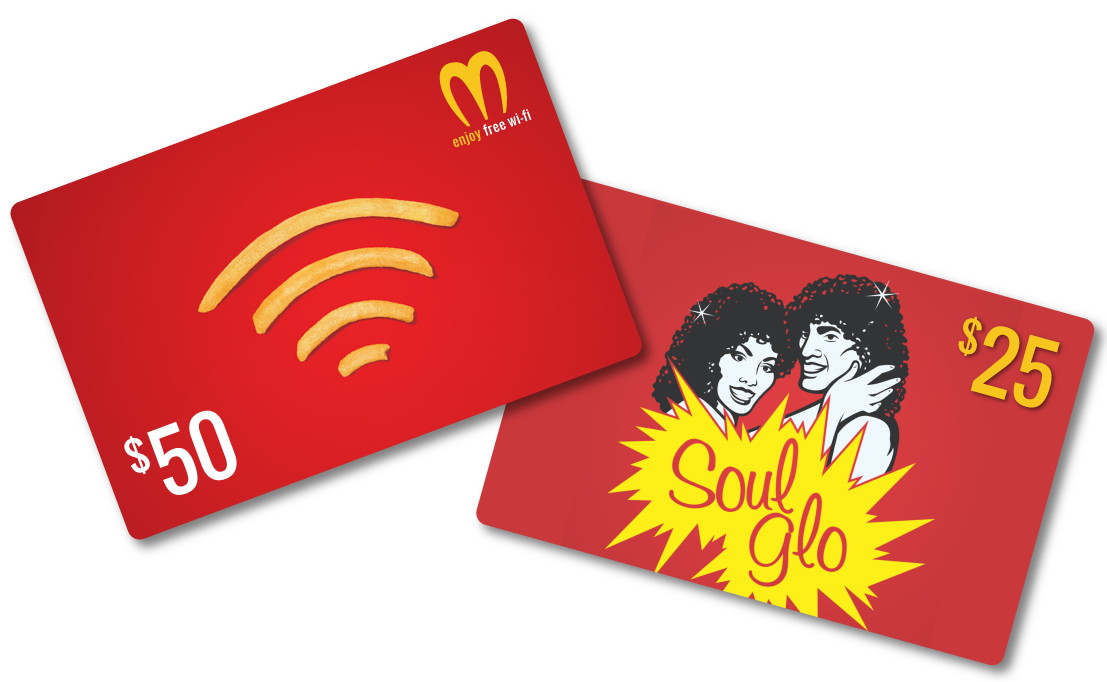 The McDowell's Gift cards featuring Soul Glo
